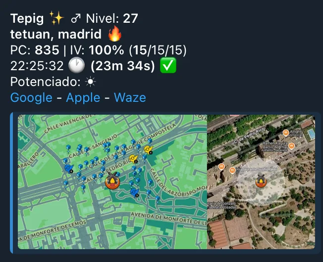 Aviso de Telegram: Tepig, nivel 27, en Tetuán (Madrid). PC 835, IV 100 % (15/15/15). Hasta las 22:25:32, quedan 23 minutos y 34 segundos. Potenciado por el clima. Enlaces a Google, Apple y Waze, y un minimapa con el Pokémon, las paradas y los gimnasios de alrededor.